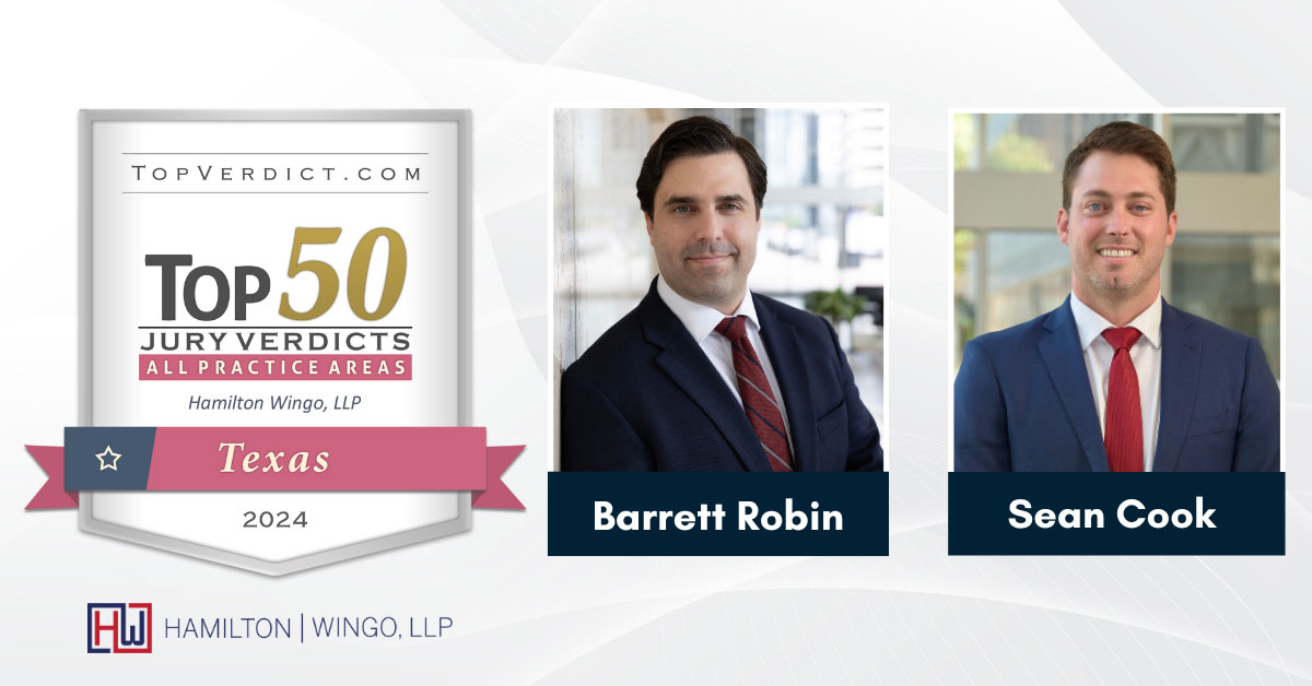Dallas Plaintiffs' Law Firm Hamilton Wingo Recognized for Winning Top 50  Texas Verdict
